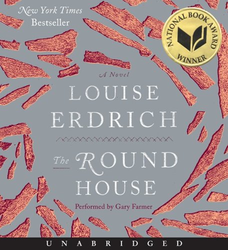 The Round House CD: A Novel by Louise Erdrich