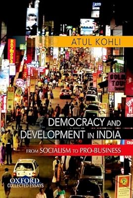 Democracy and Development: Essays on State, Society, and Economy (Collected Essays)