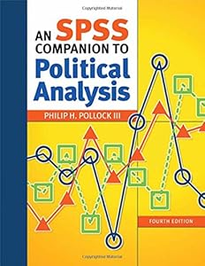 An SPSS Companion to Political Analysis