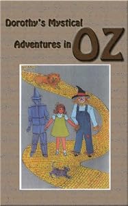 Dorothy's Mystical Adventures in Oz by Robert J. Evans