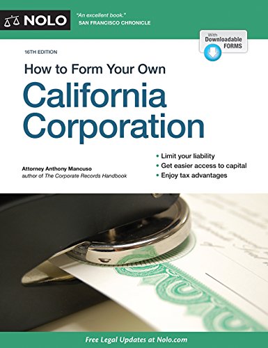 How to Form Your Own California Corporation by Anthony Mancuso