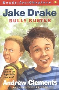 Jake Drake, Bully Buster : Ready-for-Chapters