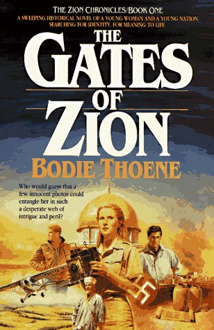 Gates of Zion (Zion Chronicles, Bk. 1.) by Bodie Thoene