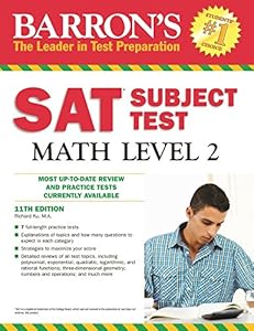 Barron's SAT Subject Test Math Level 2, 11th Edition by Richard Ku M.A.