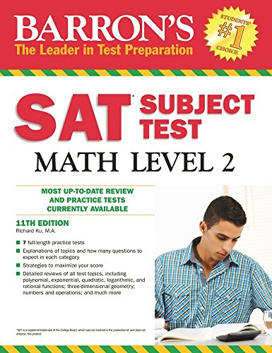 Barron's SAT Subject Test Math Level 2, 11th Edition by Richard Ku M.A.