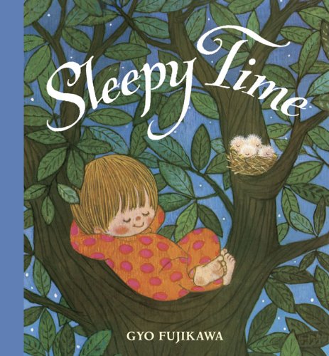 Sleepy Time by Gyo Fujikawa