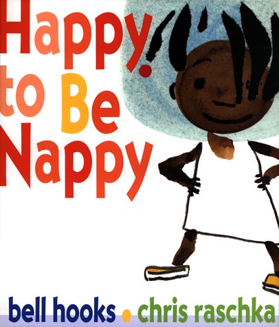Happy to Be Nappy (Jump at the Sun) by Bell Hooks