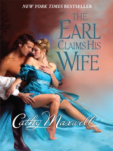 The Earl Claims His Wife by Cathy Maxwell