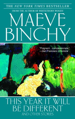 This Year It Will Be Different: And Other Stories by Maeve Binchy