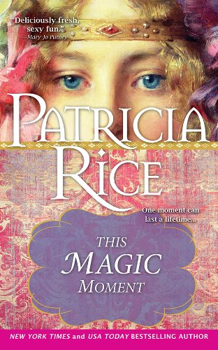 This Magic Moment (Casablanca Classics) by Patricia Rice