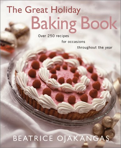 Great Holiday Baking Book by Beatrice Ojakangas