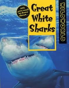 Wild World: Great White Sharks (Wild World)