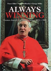 Always Winning: Thomas Joseph Cardinal Winning, 1925-2001 by Fraser Elder