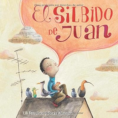 El silbido de Juan