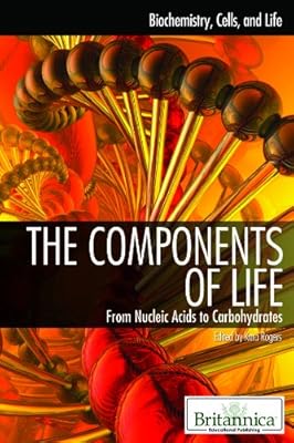 The Components of Life: From Nucleic Acids to Carbohydrates