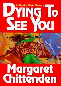 Dying To See You: A Charlie Plato Mystery (Charlie Plato Mysteries)