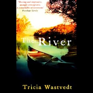 The River by Tricia Wastvedt