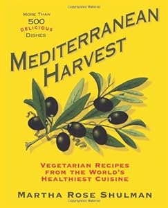 Mediterranean Harvest: Vegetarian Recipes from the World's Healthiest Cuisine