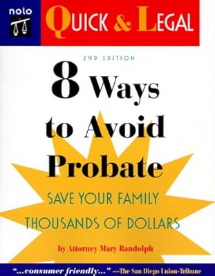 8 Ways to Avoid Probate, 2nd Ed. (Quick & Legal Series)