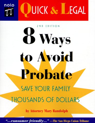 8 Ways to Avoid Probate, 2nd Ed. (Quick & Legal Series) by Mary Randolph