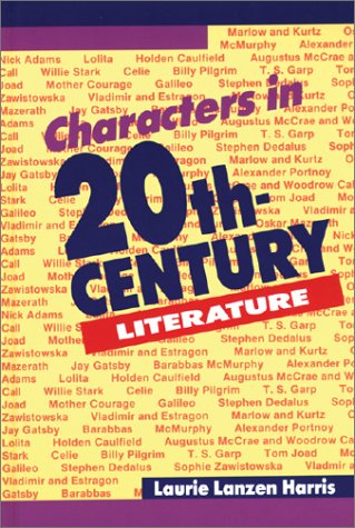 Characters in 20Th-Century Literature Book II (CHARACTERS IN TWENTIETH-CENTURY LITERATURE) by Kelly King Howes