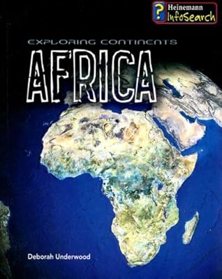 Exploring Africa (Exploring Continents)