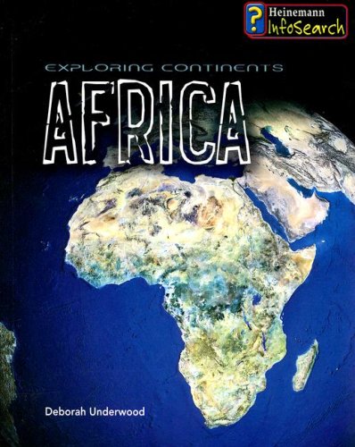 Exploring Africa (Exploring Continents) by Deborah Underwood