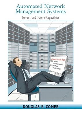 Automated Network Management Systems: Current and Future Capabilities