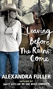 Leaving Before the Rains Come