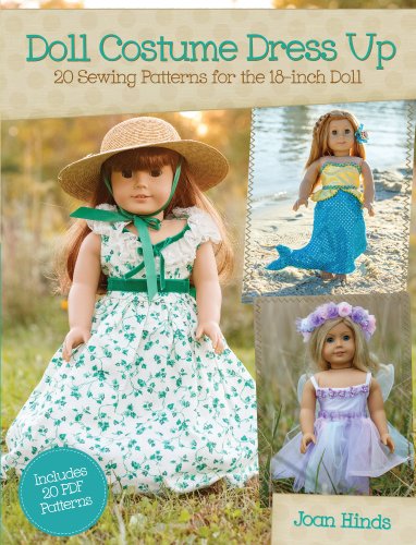Doll Costume Dress Up: 20 Sewing Patterns for the 18-inch Doll by Joan Hinds