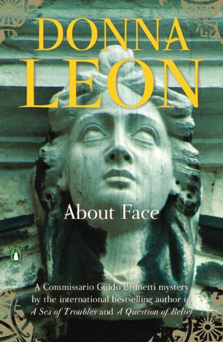 About Face (Commissario Brunetti Book 18) by Donna Leon