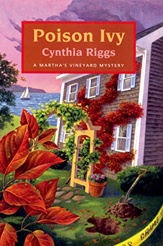 Poison Ivy: A Martha's Vineyard Mystery (Martha's Vineyard Mysteries) by Cynthia Riggs
