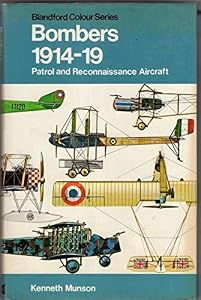 Bombers: patrol and reconnaissance aircraft 1914-1919, (The Pocket encyclopaedia of world aircraft in colour)