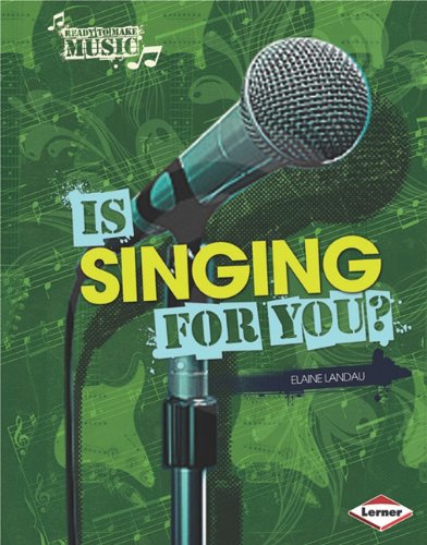 Is Singing for You? by Elaine Landau