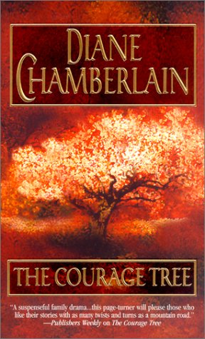 The Courage Tree by Diane Chamberlain