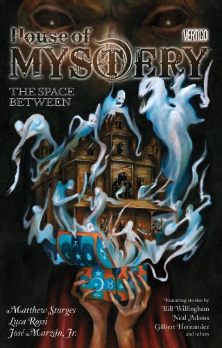 House of Mystery Vol. 3: The Space Between by Matthew Sturges