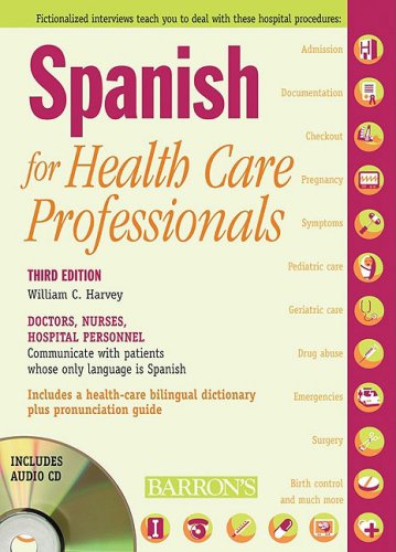 Spanish for Healthcare Professionals with 3 Audio CDs by William C. Harvey M.S.