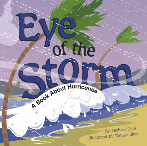 Eye of the Storm: A Book About Hurricanes (Amazing Science: Weather) by Rick Thomas