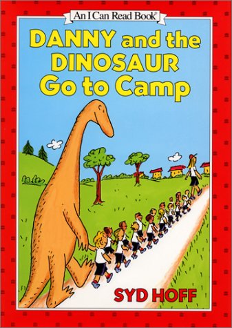Danny and the Dinosaur Go to Camp by Syd Hoff