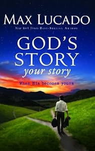 God's Story, Your Story: When His Becomes Yours
