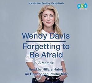 Forgetting to be Afraid