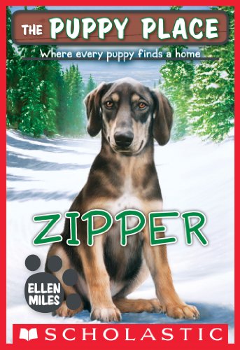 The Puppy Place #34: Zipper by Ellen Miles