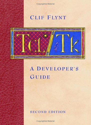 Tcl/Tk: A Developer's Guide (The Morgan Kaufmann Series in Software Engineering and Programming) by Clif Flynt