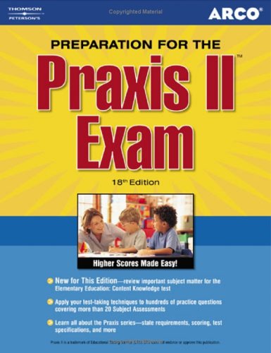 Prep for PRAXIS: PRAXIS II, 18th edition (Praxis II Exam) by Arco