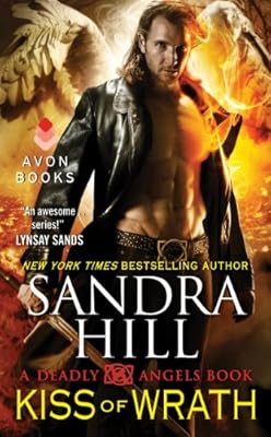 Kiss of Wrath: A Deadly Angels Book