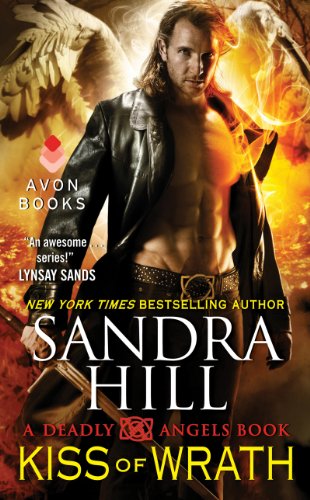 Kiss of Wrath: A Deadly Angels Book by Sandra Hill