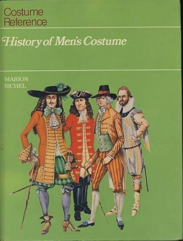 History of Men's Costume (Costume Reference) by Marion Sichel