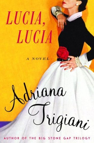 Lucia, Lucia by Adriana Trigiani