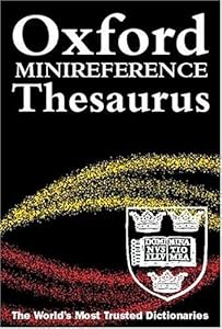 The Oxford Minireference Thesaurus by Martin Nixon