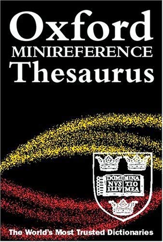 The Oxford Minireference Thesaurus by Martin Nixon